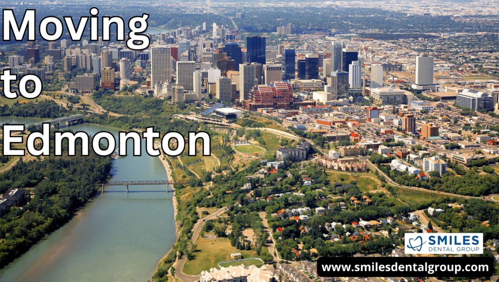 Moving to Edmonton - 1 - Smiles Dental Group